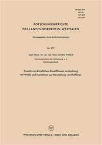 Einsatz von künstlichen Eiweißfasern in Mischung mit Wolle und Kaninhaar zur Herstellung von Hutfilzen