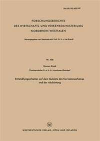 Entwicklungsarbeiten auf dem Gebiete des Korrosionsschutzes und der Abdichtung