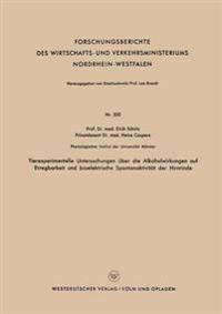 Tierexperimentelle Untersuchungen über die Alkoholwirkungen auf Erregbarkeit und bioelektrische Spontanaktivität der Hirnrinde