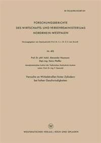 Versuche an Wirbelstraßen hinter Zylindern bei hohen Geschwindigkeiten