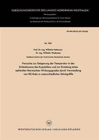 Versuche zur Steigerung der Temperatur in der Schmelzzone des Kupolofens und zur Erzielung eines optimalen thermischen Wirkungsgrades durch Verwendung von HC-Koks in unterschiedlicher Stückgröße