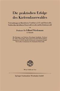 Die praktischen Erfolge des Kieferndauerwaldes