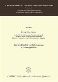 Über die Stabilität von Schwingungen in Gelenkgetrieben