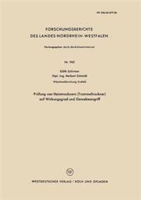 Prüfung von Heimtrocknern (Trommeltrockner) auf Wirkungsgrad und Gewebeangriff