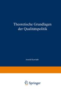 Theoretische Grundlagen der Qualitätspolitik