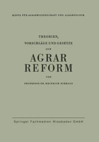 Theorien, Vorschläge und Gesetze zur Agrarreform