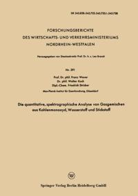 Die quantitative, spektrographische Analyse von Gasgemischen aus Kohlenmonoxyd, Wasserstoff und Stickstoff