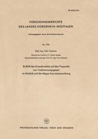 Einfluß des Gasschwefels auf den Taupunkt von Verbrennungsgasen im Hinblick auf die Abgas-Korrosionswirkung