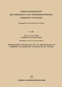 Tierexperimentelle Untersuchungen über die Alkoholwirkungen auf Erregbarkeit und bioelektrische Spontanaktivität der Hirnrinde