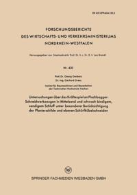 Untersuchungen über das Kräftespiel an Flachbagger-Schneidwerkzeugen in Mittelsand und schwach bindigem, sandigem Schluff unter besonderer Berücksichtigung der Planierschilde und ebenen Schürfkübelschneiden