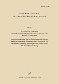Untersuchungen über die Verdichtungswirkung und das Arbeitsverhalten eines Einmassenrüttlers auf Schotter und Kiessand zur Ermittlung der maßgeblichen Einflußgrößen bei der Rüttelverdichtung