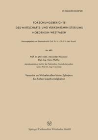Versuche an Wirbelstraßen hinter Zylindern bei hohen Geschwindigkeiten