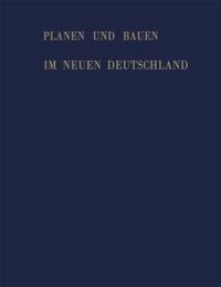 Planen und Bauen im neuen Deutschland