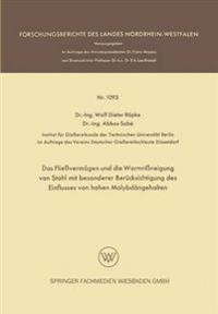 Das Fließvermögen und die Warmrißneigung von Stahl mit besonderer Berücksichtigung des Einflusses von hohen Molybdängehalten