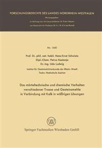 Das mörteltechnische und chemische Verhalten verschiedener Trasse und Gesteinsmehle in Verbindung mit Kalk in wäßrigen Lösungen