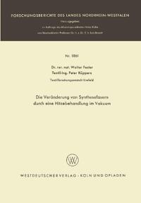 Die Veränderung von Synthesefasern durch eine Hitzebehandlung im Vakuum