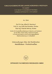 Untersuchungen über die Kombination Metallkleben - Punktschweißen