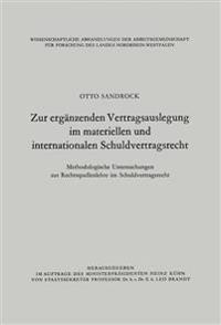 Zur ergänzenden Vertragsauslegung im materiellen und internationalen Schuldvertragsrecht