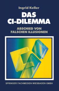 Das CI-Dilemma