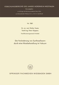 Die Veränderung von Synthesefasern durch eine Hitzebehandlung im Vakuum