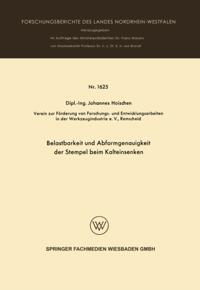 Belastbarkeit und Abformgenauigkeit der Stempel beim Kalteinsenken