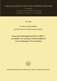 Dauerschwingfestigkeit bei 20 und 500°C von Stählen mit niedrigem Kohlenstoffgehalt und verschiedenen Titan-Zusätzen