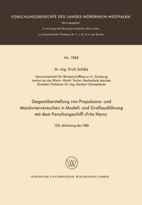 Gegenüberstellung von Propulsions- und Manövrierversuchen in Modell- und Großausführung mit dem Forschungsschiff »Fritz Horn«