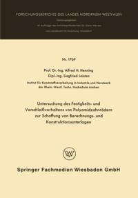 Untersuchung des Festigkeits- und Verschleißverhaltens von Polyamidzabnrädern zur Schaffung von Berechnungs- und Konstruktionsunterlagen