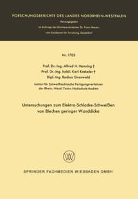 Untersuchungen zum Elektro-Schlacke-Schweißen von Blechen geringer Wanddicke