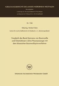 Vergleich des Band-Spinnens von Baumwolle und Chemiefasern (ohne Fleyerpassage) mit dem klassischen Baumwollspinnverfahren