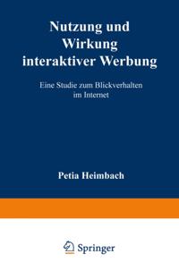 Nutzung und Wirkung interaktiver Werbung