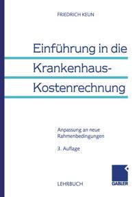 Einführung in die Krankenhaus-Kostenrechnung