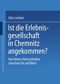Ist die Erlebnisgesellschaft in Chemnitz angekommen?