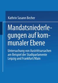 Mandatsniederlegungen auf kommunaler Ebene