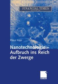 Nanotechnologie - Aufbruch ins Reich der Zwerge