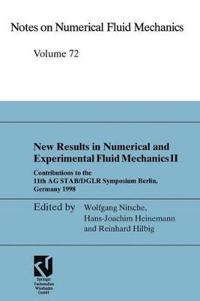 New Results in Numerical and Experimental Fluid Mechanics II