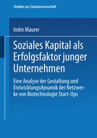 Soziales Kapital als Erfolgsfaktor junger Unternehmen