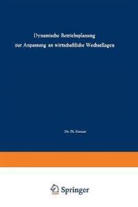 Dynamische Betriebsplanung zur Anpassung an wirtschaftliche Wechsellagen