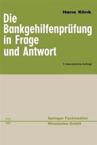 Die Bankgehilfenprüfung in Frage und Antwort