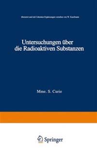 Untersuchungen über die Radioaktiven Substanzen