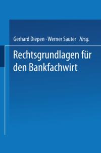 Rechtsgrundlagen für den Bankfachwirt