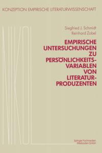 Empirische Untersuchungen zu Persönlichkeitsvariablen von Literaturproduzenten