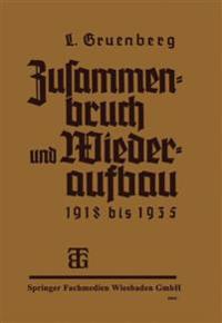 Zusammenbruch und Wiederaufbau 1918–1935