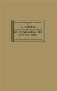 Zehn Vorlesungen Über die Grundlegung der Mengenlehre