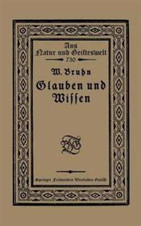 Glauben und Wissen