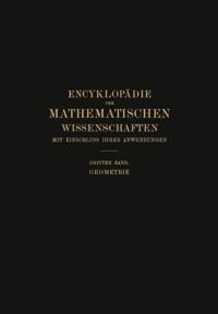Encyklopädie der Mathematischen Wissenschaften mit Einschluss ihrer Anwendungen