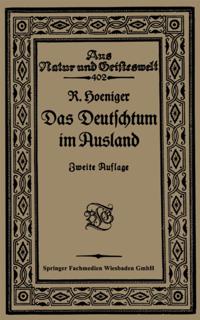Das Deutschtum im Ausland vor dem Weltkrieg