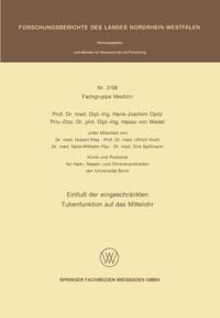 Einfluß der eingeschränkten Tubenfunktion auf das Mittelohr