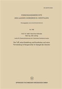 Der Tuff, seine Entstehung und Konstitution und seine Verwendung im Baugewerbe im Spiegel der Literatur