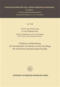 Ermittlung und Beurteilung der Sprengbarkeit von Gestein auf der Grundlage des spezifischen Sprengenergieaufwandes